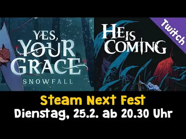 Steam Next Fest: Yes, Your Grace Snowfall & He is Coming (Demos) ✦ Di, ab 20.30 Uhr live auf Twitch