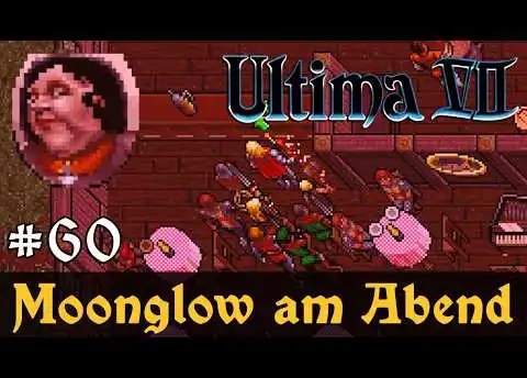 #60: Moonglow am Abend ✦ Let's Play Ultima VII - The Black Gate ✦ Slow-, Long- & Roleplay