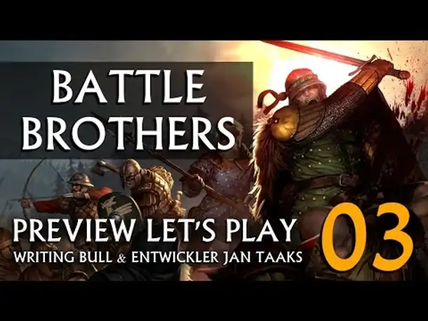 Preview Let's Play mit Entwickler: Battle Brothers (03) [deutsch]