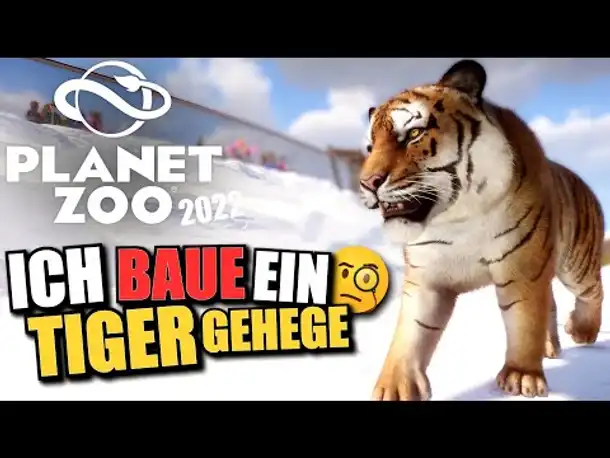Ich baue ein Tiger Gehege - #7 - Planet Zoo 2022