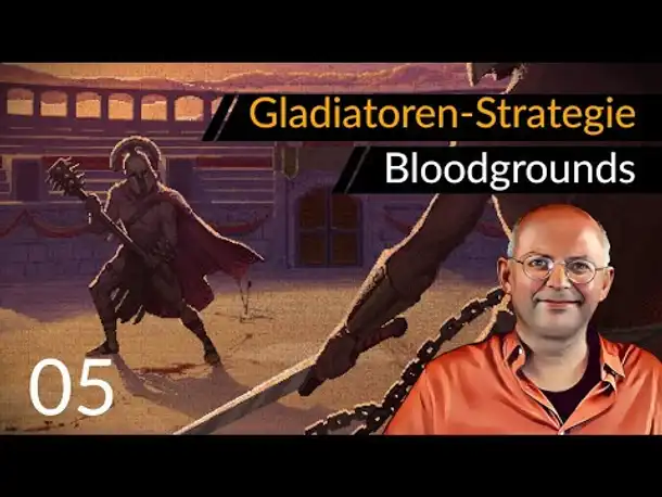 Angespielt! Gladiatoren-Strategie BLOODGROUNDS (05) [Deutsch] [Werbung|ad]