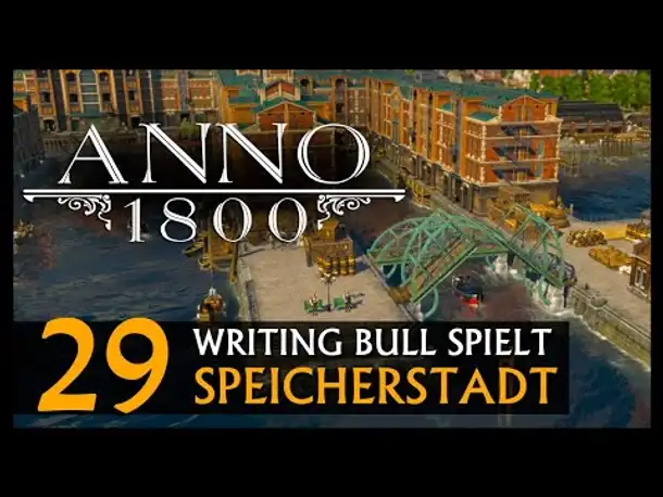 Let's Play: Anno 1800 Speicherstadt (29) [Deutsch]