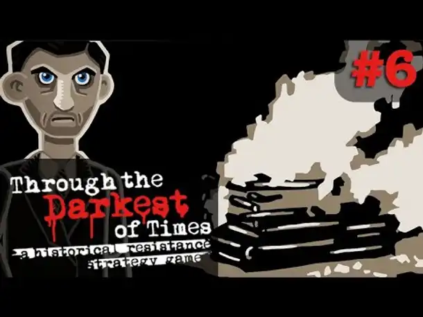 Let's Play Through the Darkest of Times #6: Bücherverbrennung (Preview)