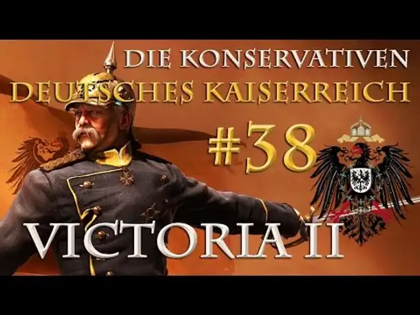 Let's Play Victoria 2 – Kaiserreich #38: Zur Lage der Dinge (Wilhelm I.)