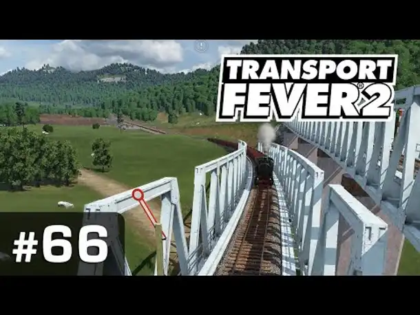 #66: Berg-und-Tal-Bahn (1919) ✦ Let's Play Transport Fever 2 ✦ Sandbox / schwer