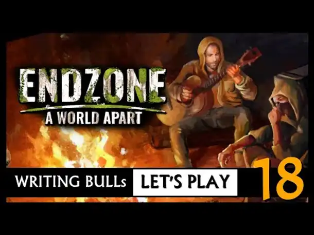 Let's Play: Endzone - A World Apart (18) [Deutsch|Werbung]