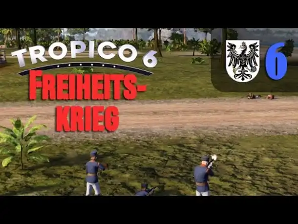 Let's Play Tropico 6 #6: Die Unabhängigkeitserklärung (Preußisch-Tropico / deutsch / Sandbox)