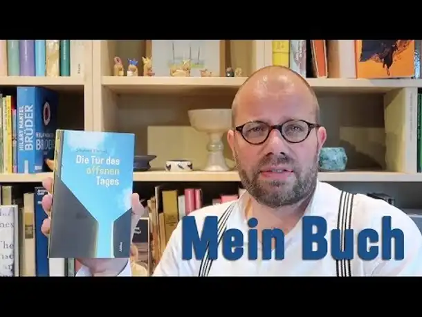 Mein Buch: Die Tür des offenen Tages