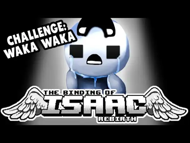 Challenge: WAKA WAKA! | Let's Play The Binding of Isaac: Rebirth
