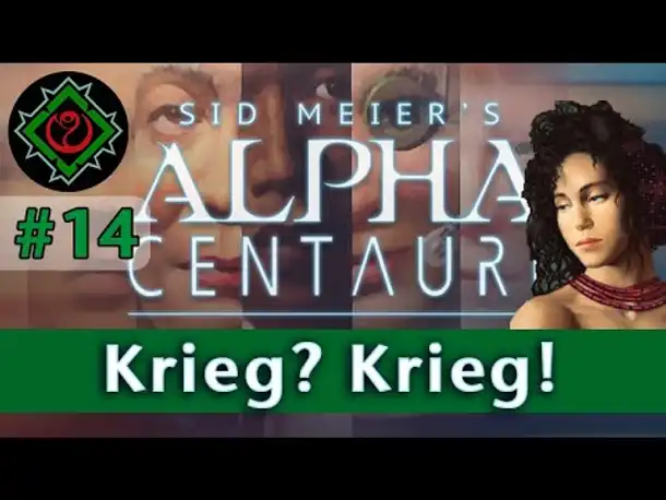 Let's Play Alpha Centauri - #14: Krieg? Krieg! (Community-LP / Gaia's Stieftöchter)