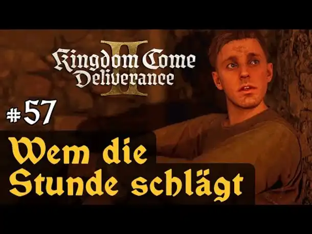 #57: Wem die Stunde schlägt ✦ Let's Play Kingdom Come Deliverance 2 (Slow-, Long- & Roleplay)/ Blind