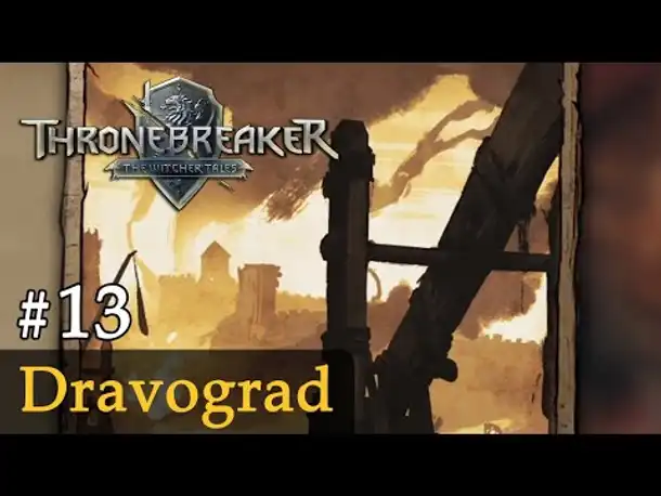 #13: Dravograd ✦ Let's Play Thronebreaker (Blind / Schwer / Deutsch)