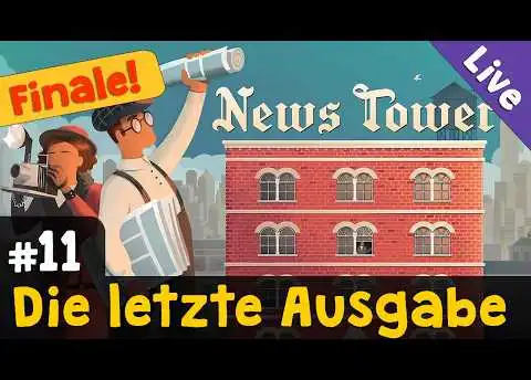 #11 Die letzte Ausgabe (Finale!) ✦ The Wallstone Journal ✦ Let's Play News Tower ✦ Live-Aufzeichnung