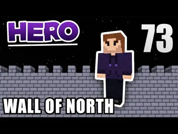 Minecraft HERO #73 - The Wall of North | Zombey