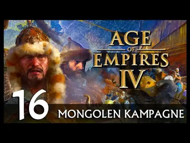 AGE OF EMPIRES IV: Mongolen-Kampagne | Let's Play (16) [Deutsch]