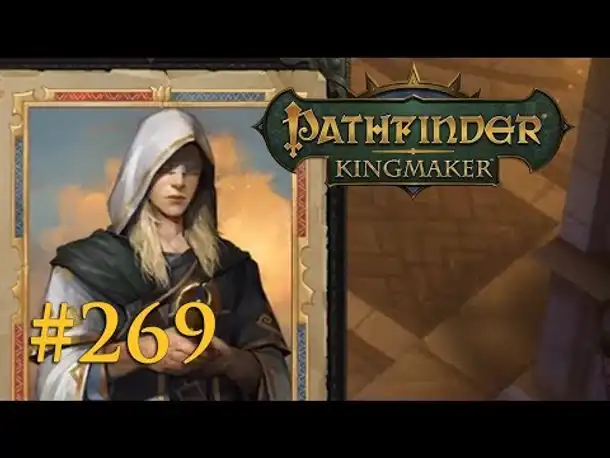 Let's Play Pathfinder: Kingmaker #269 – Tristians Rückkehr (Blind / Deutsch)