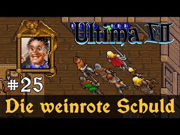 #25: Die weinrote Schuld ✦ Let's Play Ultima VII - The Black Gate ✦ Slow-, Long- & Roleplay