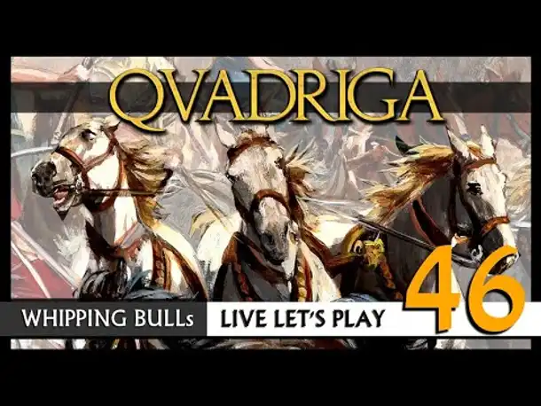 Let's Play: QVADRIGA mit Whipping Bull (46) [Deutsch]