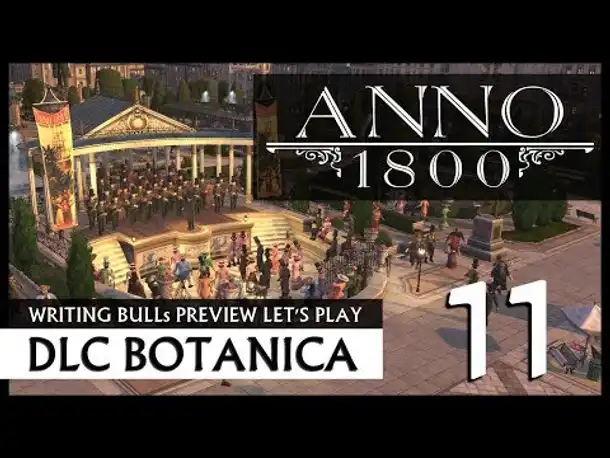 Preview Live Let's Play: Anno 1800 Botanica (11) [Deutsch]
