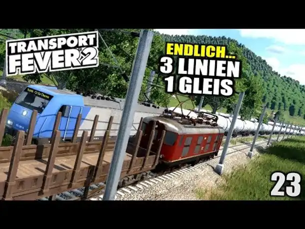 Transport Fever 2 #23 3 Linien auf einem Gleis |  Gameplay Deutsch
