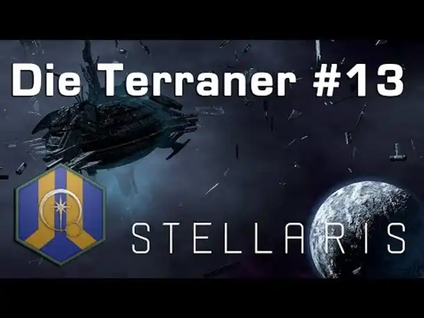 Let's Play Stellaris - Terraner #13: Unentdeckte Nachbarschaft (Community-LP / Ancient Relics)