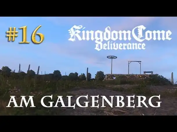 Let's Play Kingdom Come Deliverance #16: Am Galgenberg  (Tag 19 / Blind / deutsch)