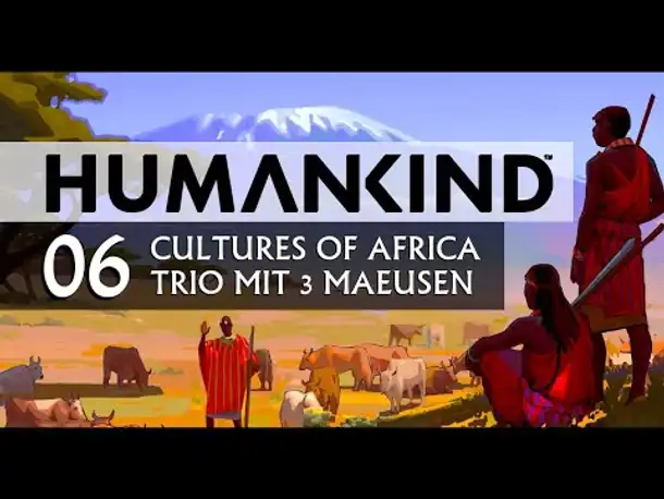 HUMANKIND-Event: Trio mit 3 Mäusen (06) [Deutsch] [Werbung]