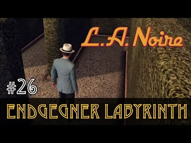 #26: Endgegner Labyrinth ✦ Let's Play L.A.Noire ✦ Slow-, Long- & Roleplay (Blind)