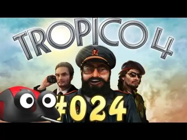Let's Play Tropico 4 Kampagne #024 Aufstieg zur Macht [Deutsch | German | Gameplay]