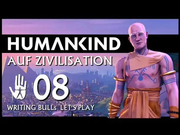 HUMANKIND: Let's Play auf "Zivilisation" (08) [Deutsch]
