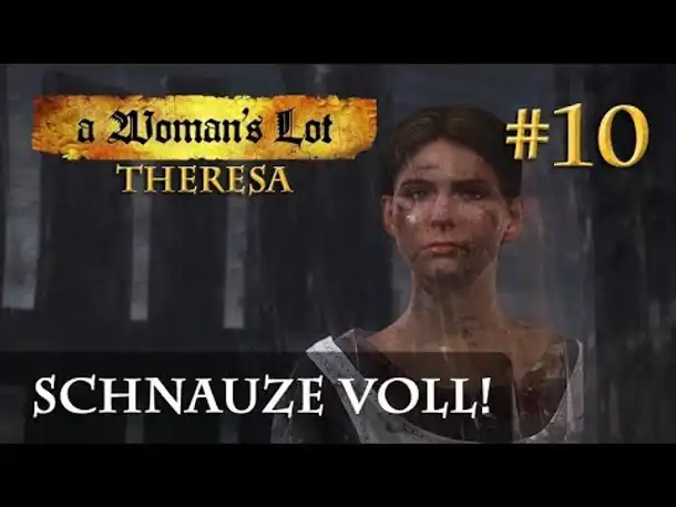 Let's Play Kingdom Come Deliverance (A Woman's Lot) #10: Schnauze voll! (deutsch / blind)