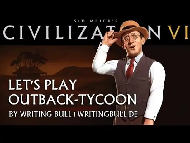 Teaser Let's Play: Civilization VI | Szenario "Outback-Tycoon" [deutsch]