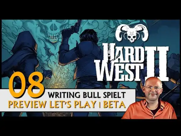 HARD WEST 2 | Beta (08) | Mystery-Rundentaktik im Wilden Westen [Deutsch]
