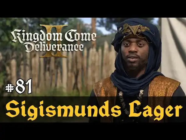 #81: Sigismunds Lager ✦ Let's Play Kingdom Come Deliverance 2 (Slow-, Long- & Roleplay) / Blind