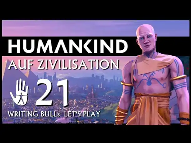 HUMANKIND: Let's Play auf "Zivilisation" (21) [Deutsch]