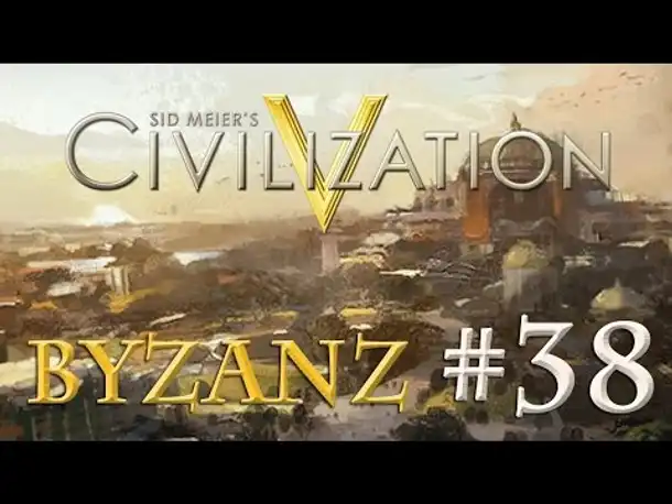 Let's Play Civilization 5 – Byzanz #38: Spionage (& DEBATTE über die nächsten Schritte)