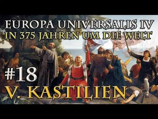 Let's Play Europa Universalis 4 – V. Kastilien #18: Absolutismus (In 375 Jahren um die Welt)