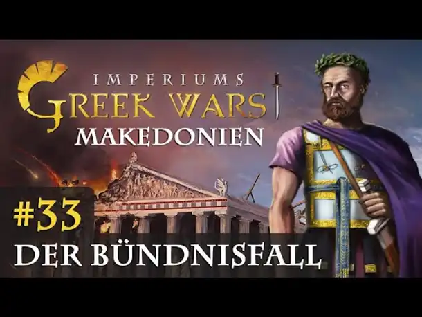 Let's Play Imperiums Greek Wars #33: Der Bündnisfall (Makedonien / schwer)