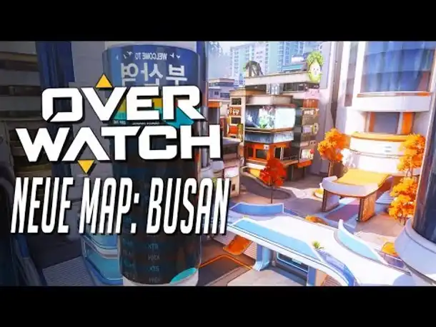 Neue Karte: BUSAN! | OVERWATCH