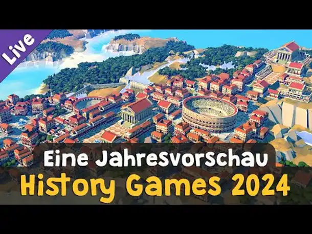 Die History Games 2024 ✦ Jahresvorschau: 38 Games von der Antike bis zur Gegenwart (Livestreamaufz.)