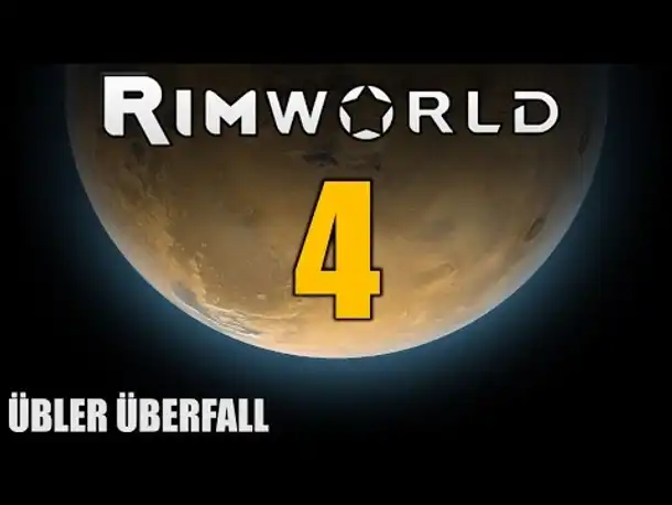 RimWorld German S2 #4 ÜBLER ANGRIFF | Let's Play Rimworld Alpha 14 | Hardcore