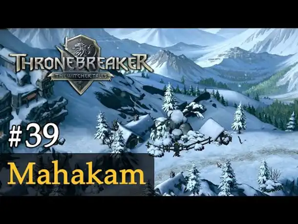 #39: Mahakam ✦ Let's Play Thronebreaker (Blind / Schwer / Deutsch)