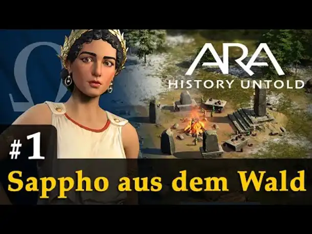 #1: Sappho aus dem Wald ✦ Let's Play Ara: History Untold ✦ Angespielt / Gameplay / Deutsch