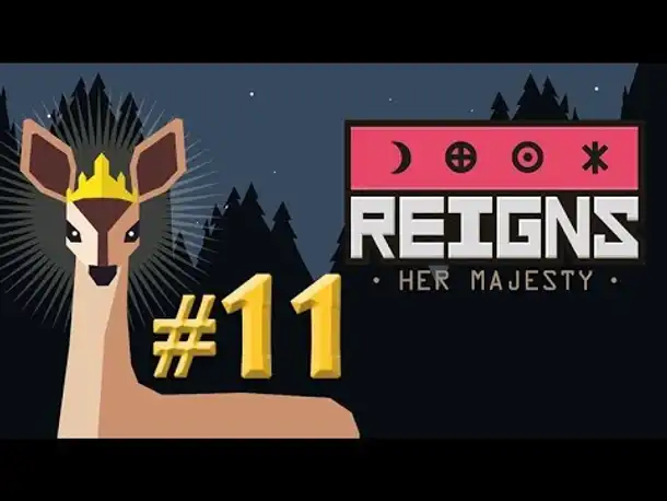 Let's Play Reigns Her Majesty #11: Königin Laralyn (german / deutsch / gameplay)