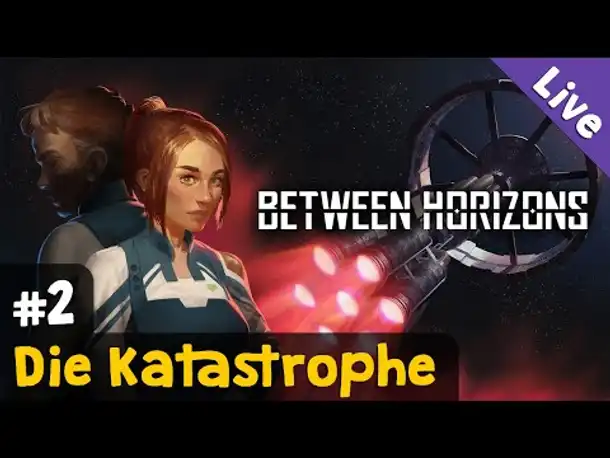#2: Die Katastrophe ✦ Let's Play Between Horizons (Blind / Livestream-Aufzeichnung)