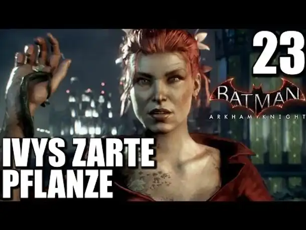 Let's Play Batman Arkham Knight Gameplay German PS4 #023 |  Batman Arkham Knight Deutsch