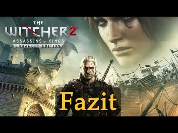 The Witcher 2 - Mein Fazit