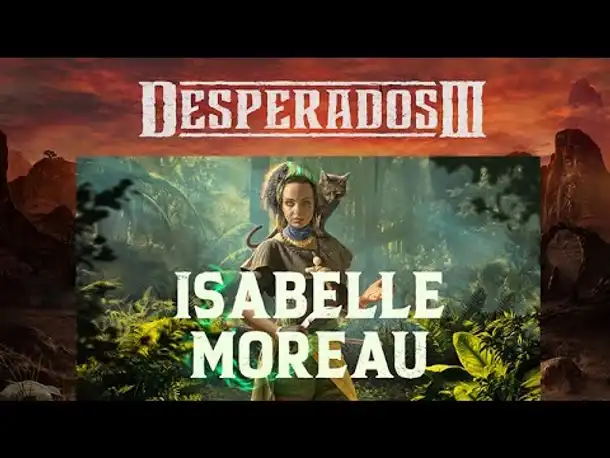 Desperados 3 - Isabelle Moreau: Die unerhörten Tricks der Voodoo-Lady (Gameplay / GamesCom 2019)