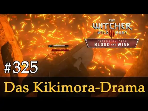 #325: Das Kikimora-Drama ✦ Let's Play The Witcher 3 ✦ Blood and Wine (Slow-, Long- & Roleplay)
