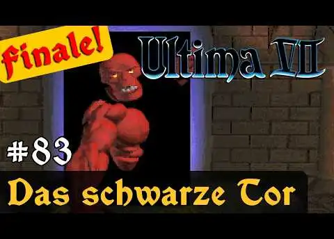 #83: Das schwarze Tor (Finale) ✦ Let's Play Ultima VII - The Black Gate ✦ Slow-, Long- & Roleplay